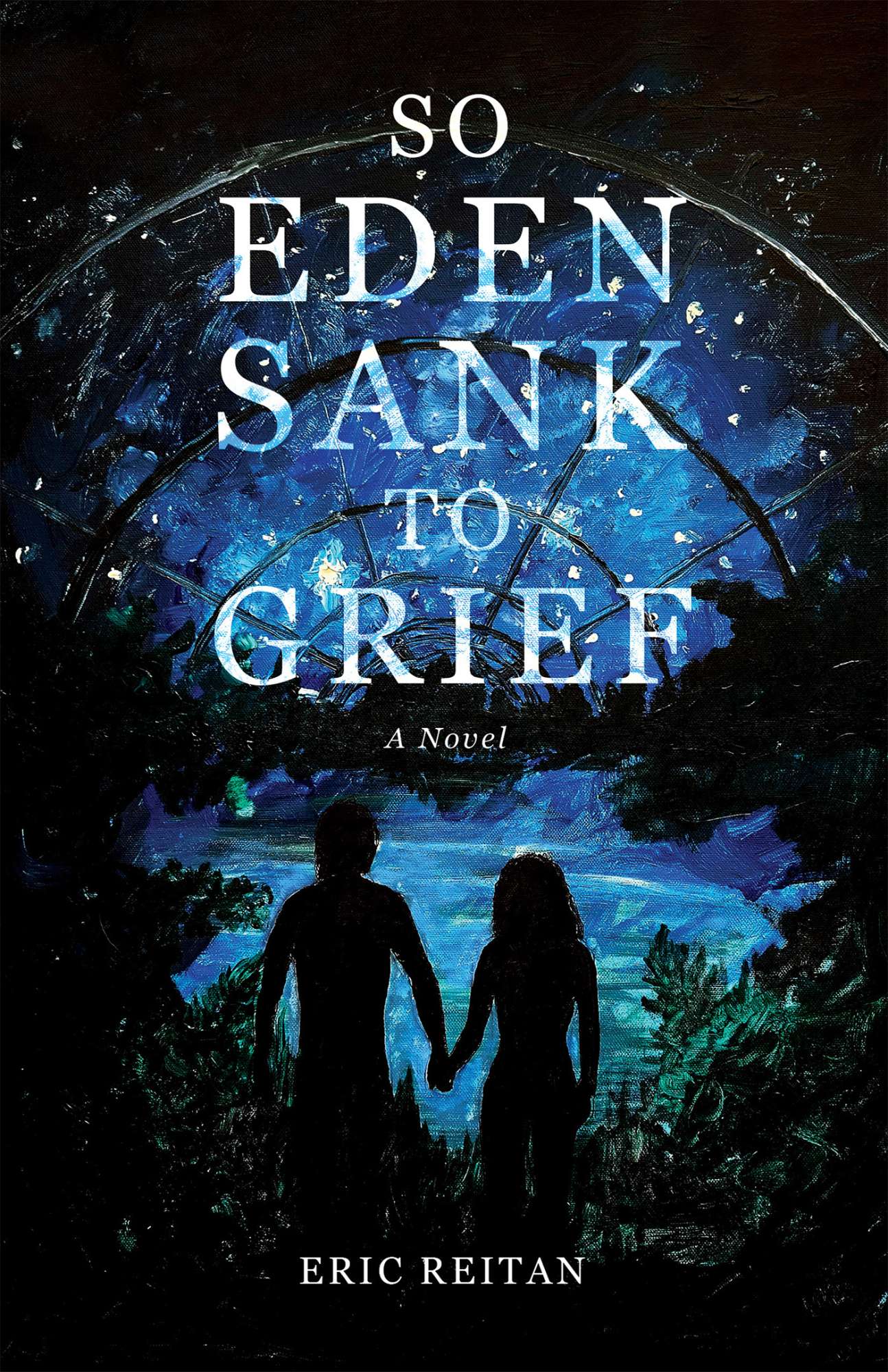 So Eden Sank to Grief